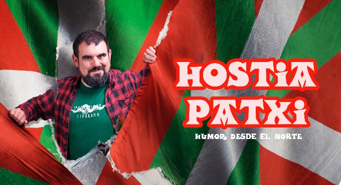 Cartel del espectáculo !Hostia Patxi! - Humor del norte