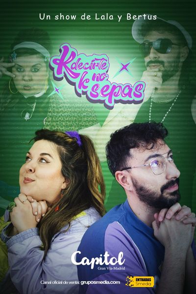 Cartel del espectáculo K decirte k no sepas - Lala y Bertus