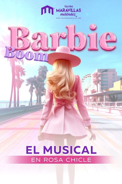 Cartel del espectáculo Barbie Boom: El Musical En Rosa Chicle