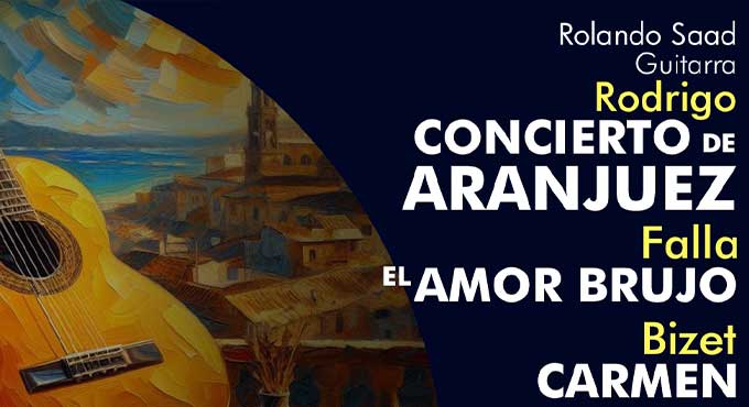 Cartel del espectáculo Concierto de Aranjuez El Amor Brujo & Fantasía para un Gentilhombre & Introducción y Rondó Caprichoso