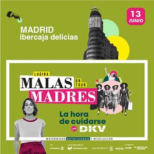 Cartel del espectáculo Malasmadres on Tour La Hora de Cuidarse