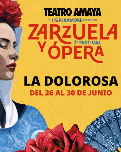 Cartel del espectáculo La Dolorosa - 3º Festival Zarzuela 2024