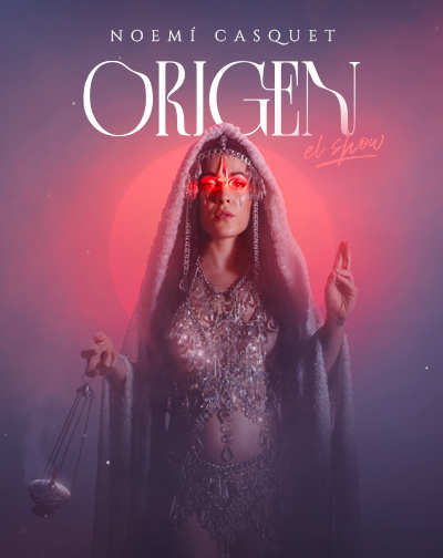 Cartel del espectáculo Noemí Casquet - Origen, El Show