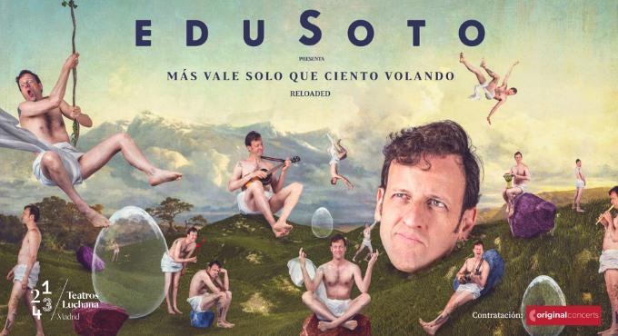 Cartel del espectáculo Edu Soto: Más vale solo que Ciento Volando