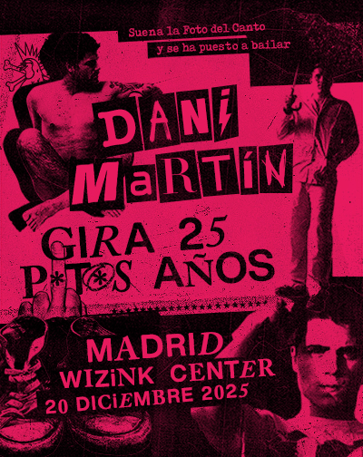 Cartel del espectáculo Dani Martín - Gira 25 P*t*s Años