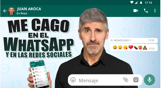 Cartel del espectáculo Me Cago En El Whatsapp - Juan Aroca