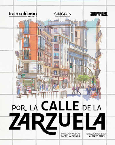 Cartel del espectáculo Por la calle de la Zarzuela