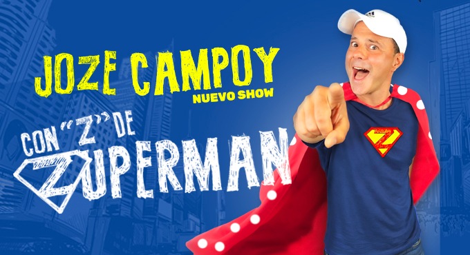 Cartel del espectáculo Joze Campoy - Con Z de Zuperman