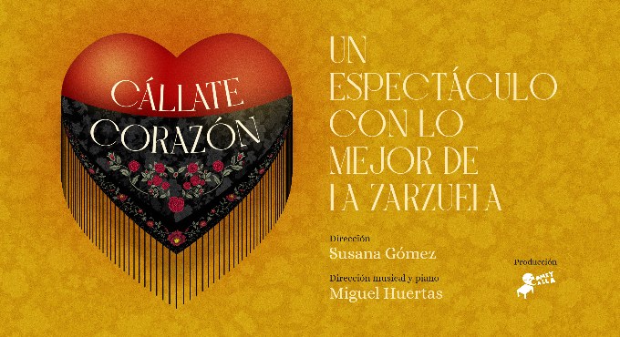 Cartel del espectáculo Cállate Corazón