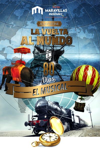 Cartel del espectáculo La Vuelta al Mundo en 80 Días: El Musical