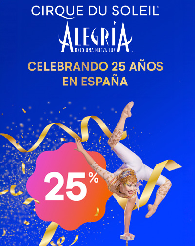 Cartel del espectáculo Cirque du Soleil - Alegría - Promoción 25%