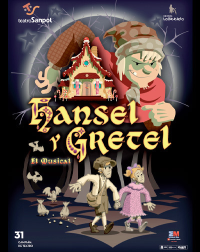 Cartel del espectáculo Hansel & Gretel El Musical