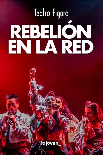 Cartel del espectáculo Rebelión en la Red