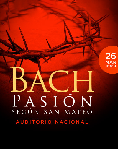 Cartel del espectáculo Bach: La Pasión Según San Mateo