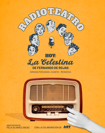 Cartel del espectáculo Radioteatro - Hoy: La Celestina