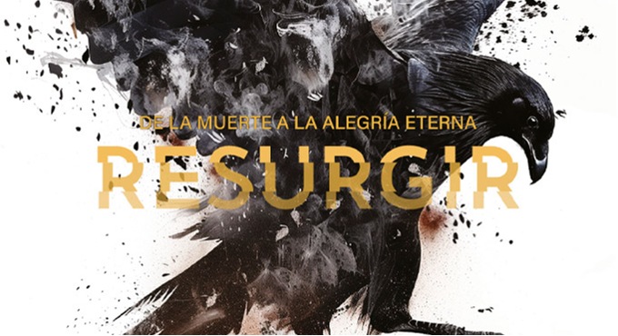 Cartel del espectáculo Resurgir: De la Muerte a la Alegría Eterna