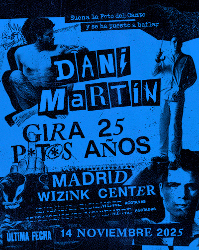 Cartel del espectáculo Dani Martín - Gira 25 P*t*s Años