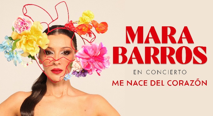 Cartel del espectáculo Mara Barros - Me Nace del Corazón