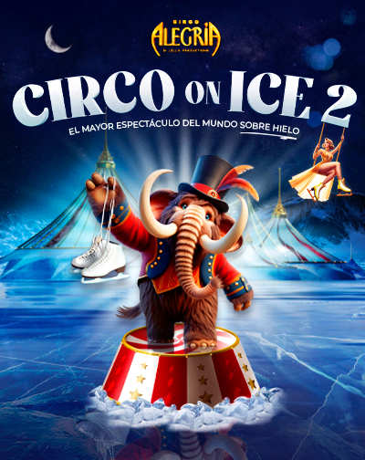 Cartel del espectáculo Circo Alegría On Ice 2