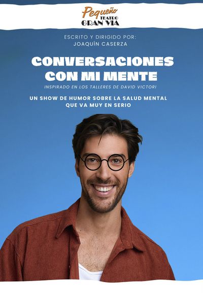 Cartel del espectáculo Conversaciones con mi Mente - Joaquin Caserza