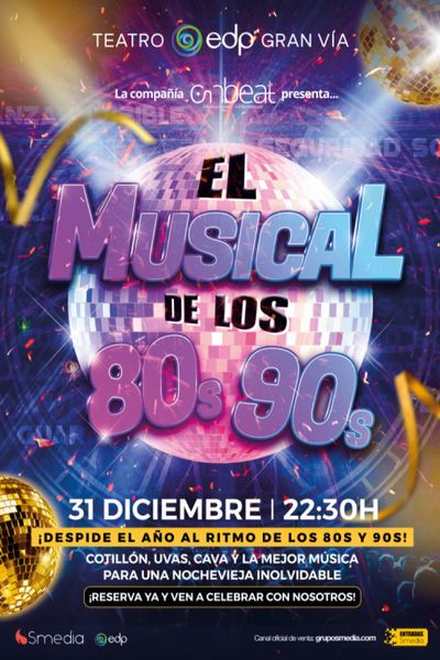 Cartel del espectáculo El Musical de los 80s 90s - Especial Nochevieja