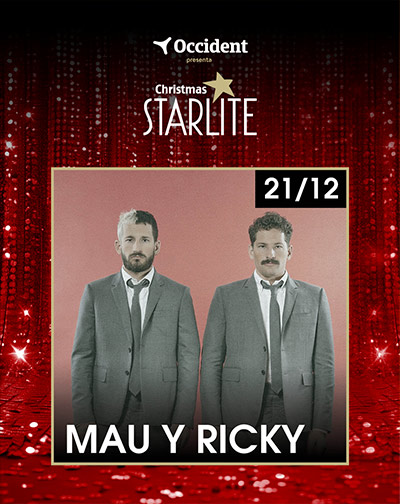 Cartel del espectáculo Mau y Ricky - Starlite Christmas - Madrid 2024