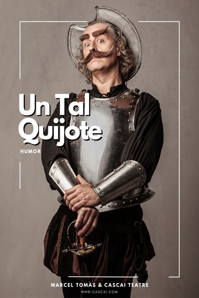 Cartel del espectáculo Un tal Quijote - Fiesta Corral de Cervantes