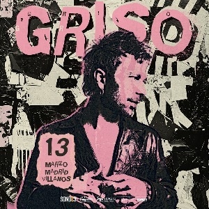 Cartel del espectáculo Griso en Madrid