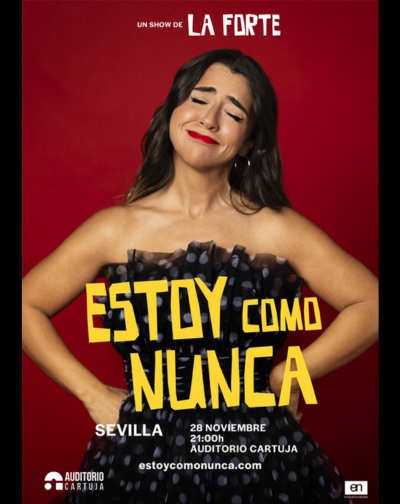 Cartel del espectáculo Estoy Como Nunca - La Forte
