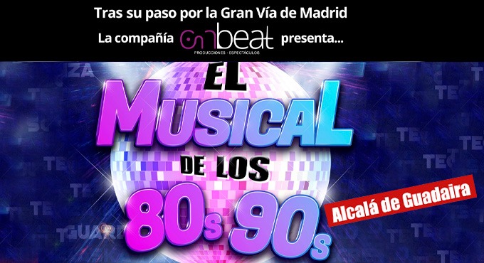 Cartel del espectáculo El Musical de los 80's y los 90's