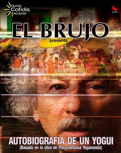 Cartel del espectáculo El Brujo - Autobiografía de un Yogui