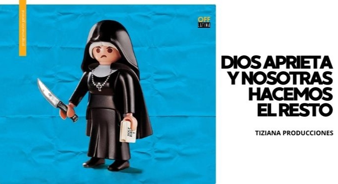 Cartel del espectáculo Dios Aprieta y Nosotras Hacemos el Resto