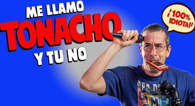 Cartel del espectáculo Me Llamo Tonacho y Tú No