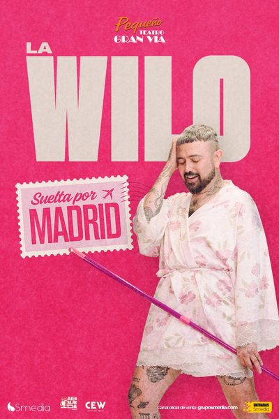 Cartel del espectáculo La Wilo. Suelta Por Madrid.