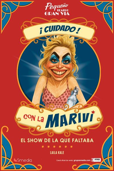 Cartel del espectáculo ¡Cuidado!... Con la Mariví - Laila Kale