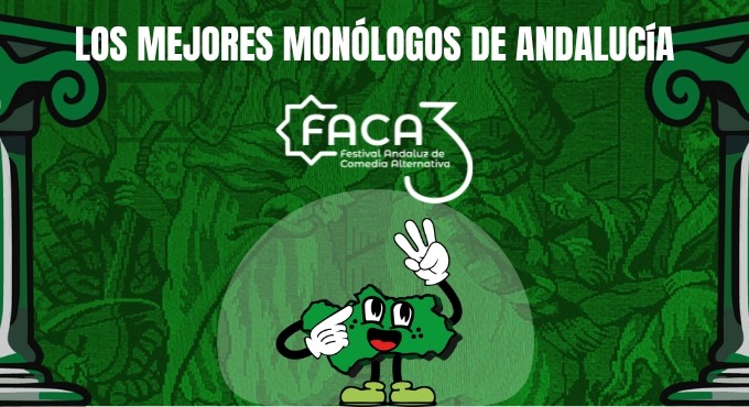 Cartel del espectáculo FACA: Festival Andaluz de Comedia Alternativa