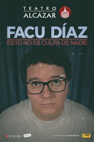 Cartel del espectáculo Facu Díaz - Esto No Es Culpa de Nadie - Europe Tour