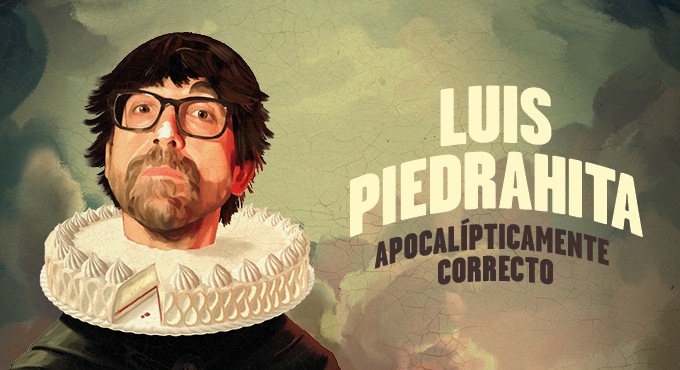 Cartel del espectáculo Apocalípticamente Correcto - Luis Piedrahita