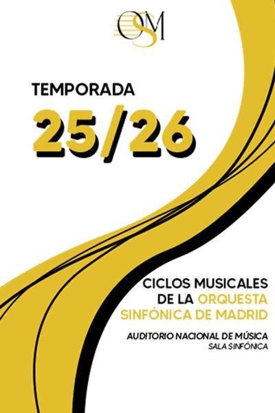Cartel del espectáculo Abono Ciclos Musicales de la Orquesta Sinfónica de Madrid 25/26