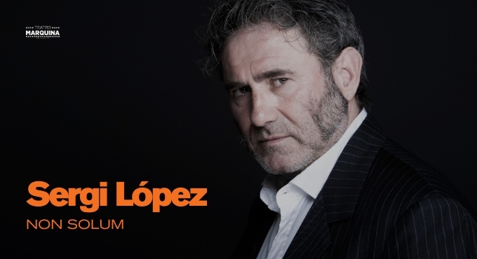 Cartel del espectáculo Non Solum - Sergi López