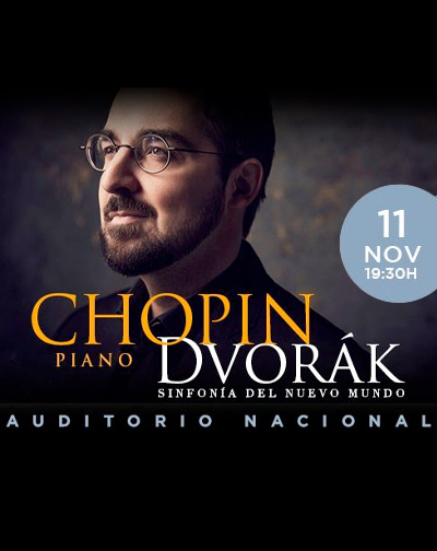 Cartel del espectáculo Chopín Piano 1 - Dvorak Sinfonía del Nuevo Mundo