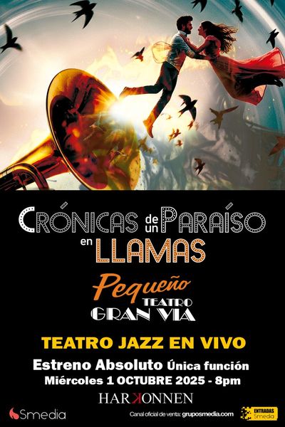 Cartel del espectáculo Crónicas de un Paraíso en Llamas