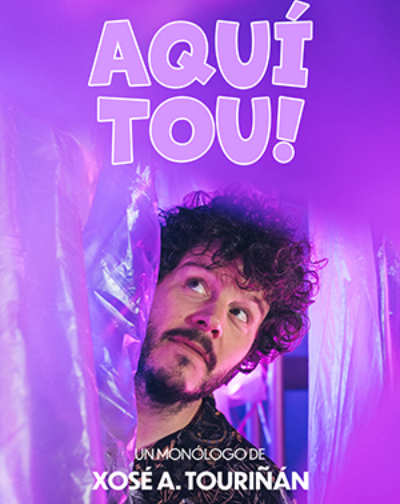Cartel del espectáculo Aquí Tou! de Xosé A. Touriñán