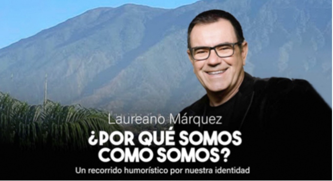 Cartel del espectáculo ¿Por qué somos como somos? Laureano Márquez