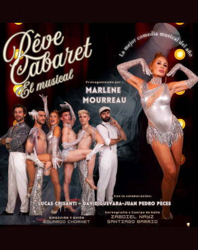 Cartel del espectáculo Rêve Cabaret, El Musical