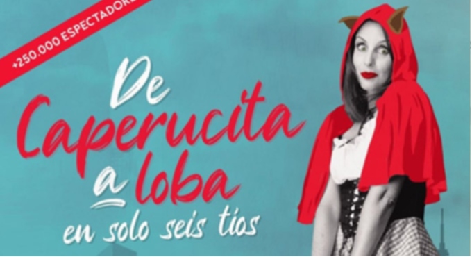 Cartel del espectáculo De caperucita a loba en solo seis tíos