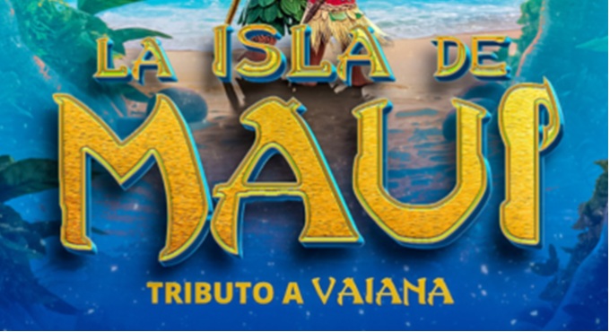 Cartel del espectáculo La Isla de Maui - Tributo a Vaiana