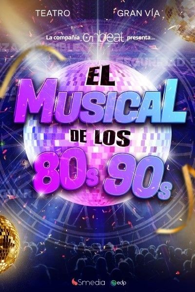 Cartel del espectáculo El Musical de los 80s 90s - Especial Nochevieja