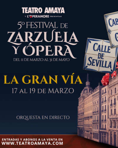 Cartel del espectáculo La Gran Vía - 5º Festival de Zarzuela y Ópera