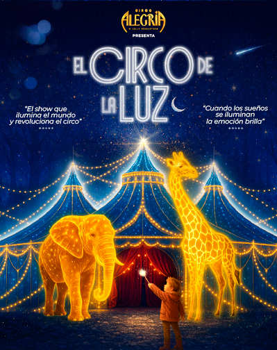 Cartel del espectáculo Circo Alegría: El Circo de la Luz